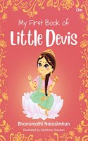 My First Book of Little Devis : Goddesses of india (Indian Mythology for Children)