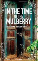 In the Time of the Mulberry
