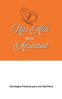 Más Allá de la Ansiedad