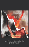 Hearts Dipped In Moonshine / Hearts Dipped In Illusion: The entire "Hearts Dipped In ..." series in one volume!(3 The Hearts Dipped In...)