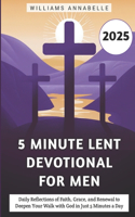 5 Minute Lent Devotional for Men 2025