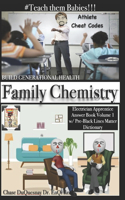 Family Chemistry