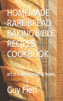 Homemade Rare Bread Baking Bible Recipes Cookbook