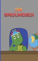 I'm Grounded!
