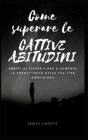 Come superare le cattive abitudini