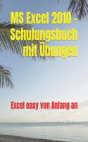 MS Excel 2010 - Schulungsbuch mit Übungen