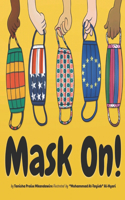 Mask On!