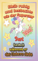 Bleib ruhig und beobachte wie Superstar Bert funkelt während sie das Einhorn färbt: Geschenkidee für Bert