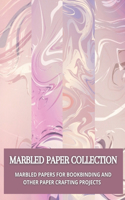 Marbled Paper Collection: marbled papers for bookbinding and other paper crafting projects