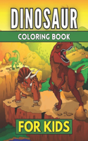 Dinosaur Coloring Book For Kids: Big Dinosaur Coloring Book for Kids: Fantastic Dinosaur Coloring Book Great Gift for Boys & Girls, Ages 4-8 Toddlers, Preschoolers, Kids 3-8, 6-8