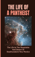 The Life Of A Pantheist