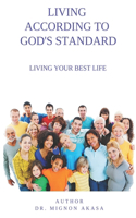 Living According to God's Standard