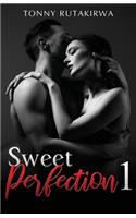 Sweet Perfection 1