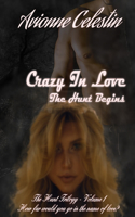 Crazy In Love: The Hunt Begins(1 Hunt Trilogy)