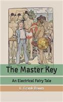 The Master Key: An Electrical Fairy Tale