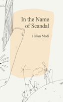 In The Name of Scandal