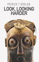 Look, Looking Harder