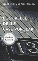 Le sorelle delle case popolari