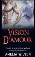 Vision d'amour: Romance paranormale