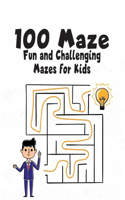 100 maze. Fun and Challenging Mazes for Kids