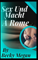 Sex Und Macht In Rome