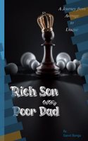 RICH SON Even Poor DAD