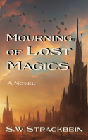Mourning of Lost Magics