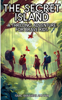 Secret Island: A Thrilling Adventure for Brave Kids