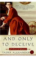 And Only to Deceive: A Mystery Novel(1 Lady Emily Mysteries)
