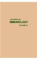 Advances in Immunology Volume 47
