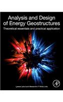 Analysis and Design of Energy Geostructures: Theoretical Essentials and Practical Application