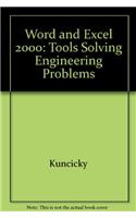 Word and Excel 2000: Tools Solving Engineering Problems