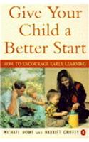 Give Your Child a Better Start: How to Encourage Early Learning