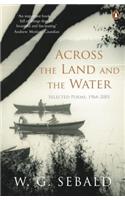 Across the Land and the Water: Selected Poems 1964-2001