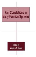 Pair Correlations in Many-Fermion Systems