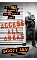 Access All Areas: Stories from a Hard Rock Life