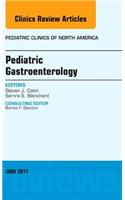 Pediatric Gastroenterology, an Issue of Pediatric Clinics of North America