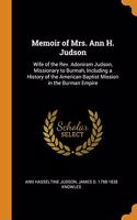 Memoir of Mrs. Ann H. Judson