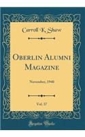 Oberlin Alumni Magazine, Vol. 37: November, 1940 (Classic Reprint)