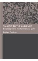 Talking to the Audience