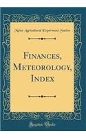 Finances, Meteorology, Index (Classic Reprint)