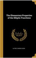 The Elementary Properties of the Elliptic Functions