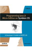 Programming Java 2 Micro Edition for Symbian OS