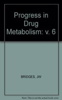 Progress in Drug Metabolism