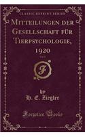 Mitteilungen Der Gesellschaft Fï¿½r Tierpsychologie, 1920, Vol. 1 (Classic Reprint)