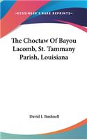Choctaw Of Bayou Lacomb, St. Tammany Parish, Louisiana