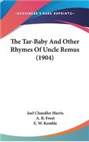 Tar-Baby And Other Rhymes Of Uncle Remus (1904)