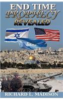 End Time Prophecy Revealed