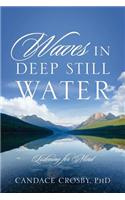 Waves in Deep Still Water