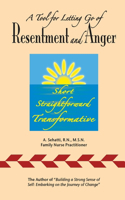Tool for Letting Go of Resentment and Anger